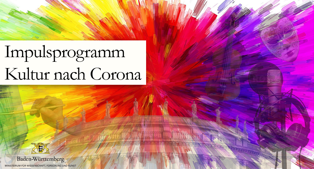 Impulsprogramm „Kultur nach Corona“ wird fortgesetzt